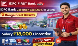 IDFC Bank Collection Executive Job Vacancy